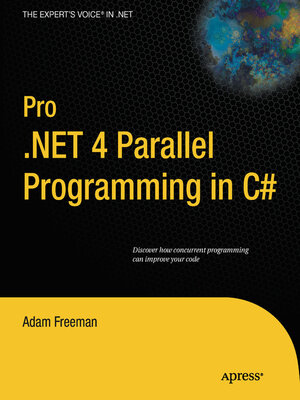 cover image of Pro .NET 4 Parallel Programming in C#